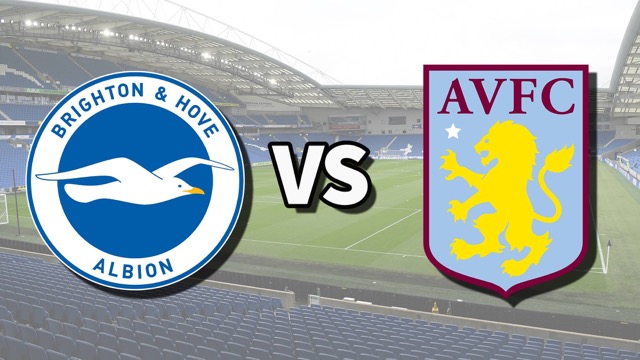 Nhận định soi kèo Aston Villa vs Brighton 22h30 ngày 28/5/2023
