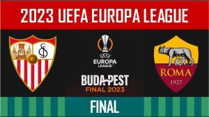 Nhận định soi kèo chung kết c2 Roma vs Sevilla 2h00 ngày 11-6-2023
